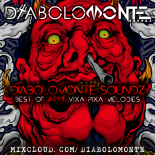 DJ DIABOLOMONTE SOUNDZ - DIABOLOMONTE SOUNDZ best of 2019 VIXA PIXA MELODIES ( evil soundz dj mix 2019 )
