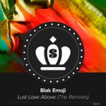 Black Emoji - Lust Love Above (Larry Peace T&l Dub)