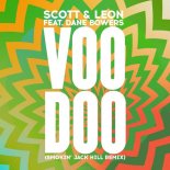 Scott & Leon feat Dane Bowers - Voodoo (Smokin Jack Hill Remix)