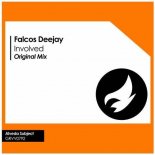Falcos Deejay - Involved (Original Mix)