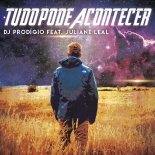 Dj Prodigio Feat. Juliane Leal - Tudo Pode Acontecer (Original Mix )