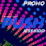 Jess Kidd - Push (Original Mix)