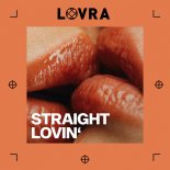 LOVRA - Straight Lovin' (Extended Mix)