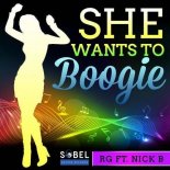 Rg Feat. Nick B - She Wants To Boogie (Extended Mix)