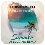 Lonely DJ feat. Aigul Izmailov – Summer (DJ Luciano Club Remix)