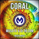 MUSATA &  DJ REZAM - CORAL