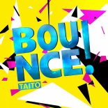 TAITO - Bounce! (Original Mix)