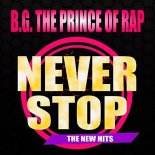 B.G. The Prince Of Rap - Never Give Up (Chrizz Morisson Mix)