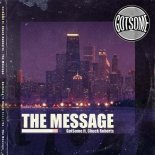 Gotsome feat. Chuck Roberts - The Message (Radio Edit)