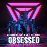 Midnight CVLT, The Brig - Obsessed (Original Mix)(Breaks)