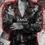 KAAZE - Deadly Escape (Original Mix)