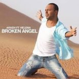 Arash Feat. Helena - Broken Angel (Dj Amor Remix)