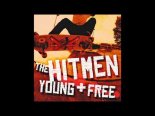 The Hitmen - Young & Free (CEZAR remix 2019)