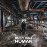 Danny Avila - HUMAN (Original Mix)
