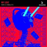 Kura & 22Bullets – My Love (Extended Mix)