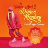 Tones And I - Dance Monkey (DJ Stranger Remix)