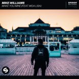 Mike Williams - Make You Mine (feat. Moa Lisa)
