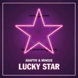 Adaptiv &  Mingue - Lucky Star