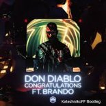Don Diablo feat. Brando - Congratulations (KalashnikoFF Bootleg)