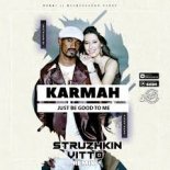 Karmah - Just Be Good To Me (Struzhkin & Vitto Remix)