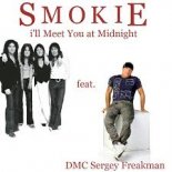 Smokie - i'll Meet You at Midnight (DMC Sergey Freakman Remix)