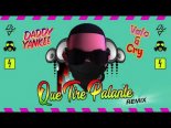 Daddy Yankee - Que Tire Palante (Valo & Cry Remix)