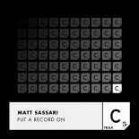 Matt Sassari - Put A Record On (Extended Mix) (madonna - music. rmk)