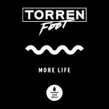 Torren Foot - More Life (Extended Mix) (bass house)