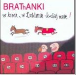 Brathanki - W Kinie W Lublinie (Cookie Bootleg)