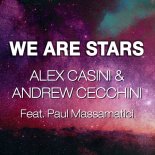 Alex Casini & Andrew Cecchini feat. Paul Massamatici - WE ARE STARS