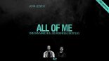 JOHN LEGEND - All Of Me (Cristian Marchi & Luis Rodriguez BOOTLEG)