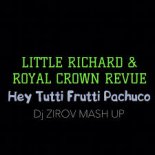 Little Richard & Royal Crown Revue & Dobrynin - Hey Tutti Frutti Pachuco (DJ ZIROV MASH)