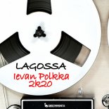 LAGOSSA - Ievan Polkka 2k20 (Extended Mix)
