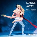 Liquidfive – Dance Away (Klaas Remix Extended)