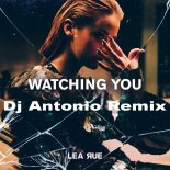 LЕА RUЕ — I’M WАTCHING YOU (DJ ANTONIO REMIX)