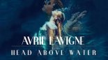 Avril Lavigne - Head Above Water (The Nation Bootleg)