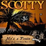 Scotty - He\'s a Pirate (Max Farenthide Radio Edit)