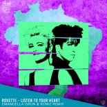 Roxette - Listen To Your Heart (Emanuella Grün & Rowz Remix)