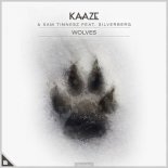 KAAZE & Sam Tinnesz feat. Silverberg - Wolves (Extended Mix)