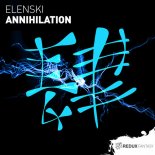 Elenski - Annihilation (Extended Mix)