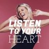 ADIXIA - Listen To Your Heart