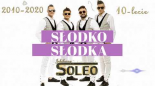 Soleo - Słodko Słodka 2020 (Jubileusz Extended)