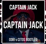 Captain Jack - Captain Jack (Oski & Citos Bootleg)