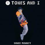 Tones And I - Dance Monkey (W.A.N.T Bootleg)