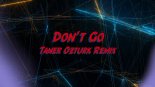 Yazoo - Don't Go (Taner Ozturk Remix)