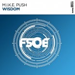 M.I.K.E. Push - Wisdom (Extended Mix)