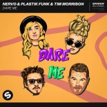 NERVO & Plastik Funk & Tim Morrison - Dare Me (Radio Edit)