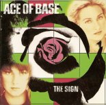 Ace of Base - The Sign (Wille Bjorklund Bootleg)