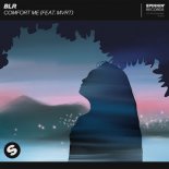 BLR & MVRT - Comfort Me (Extended Mix)