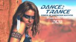 Dance 2 Trance - Power Of American Natives [StarkManly Edit] 2k20